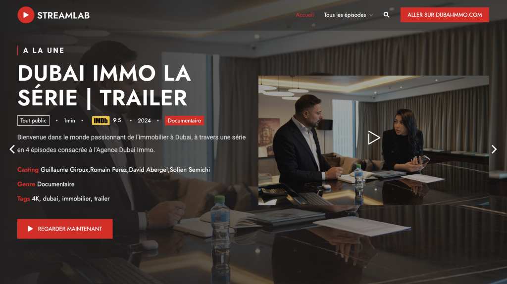 Une capture d'écran d'une interface de plateforme de streaming pour "Dubai Immo La Série | Trailer". Deux personnes discutent autour d’une table dans un bureau moderne. Le texte comprend des informations officielles sur la série et une description en français. Un bouton "Regarder Maintenant" est visible, marquant la Sortie officielle.